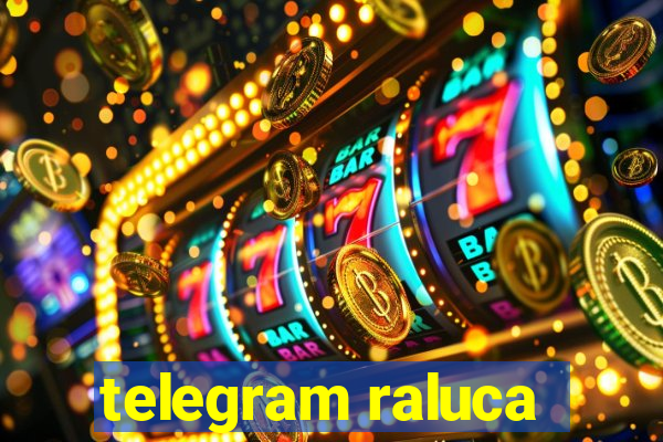 telegram raluca